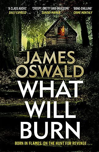 James Oswald - What Will Burn (The Inspector McLean Series) - Preis vom 11.10.2026 03:10:56 h
