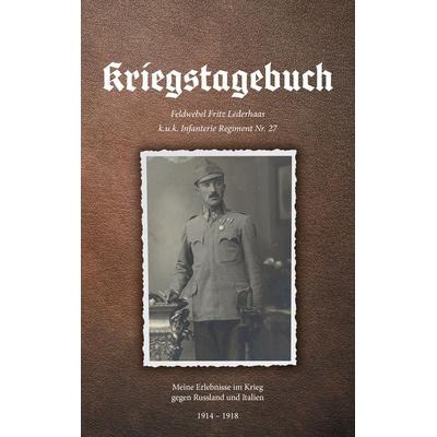 Kriegstagebuch, Taschenbuch von Gottfried Lederhaas, BoD – Books on Demand, 978-3-7448-1597-0