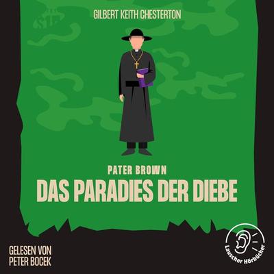 Das Paradies der Diebe - Gilbert Keith Chesterton, Audio, 9783991672234