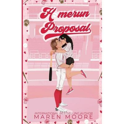Homerun Proposal, Taschenbuch von Maren Moore, Maren Moore