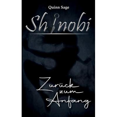 Shinobi, Taschenbuch von Quinn Sage, BoD – Books on Demand, 978-3-8192-0760-0