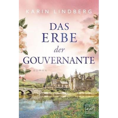 Das Erbe der Gouvernante, Taschenbuch von Karin Lindberg, Tinte & Feder, 978-2-496-74164-3