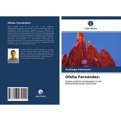 Ofelia Fernández:, Taschenbuch von Santiago Feinmann, Verlag Unser Wissen, 978-620-3-97944-2
