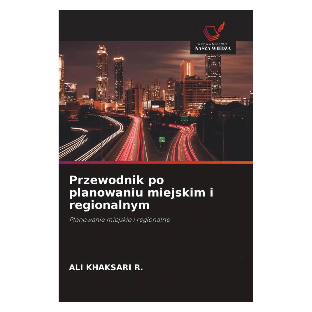 Wiedza Powszechna Przewodnik po planowaniu miejskim i regionalnym (Deutsch, Softcover, Ali Khaksari R.) (56839147)