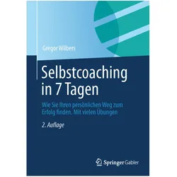 Selbstcoaching in 7 Tagen, Fachbücher von Gregor Wilbers