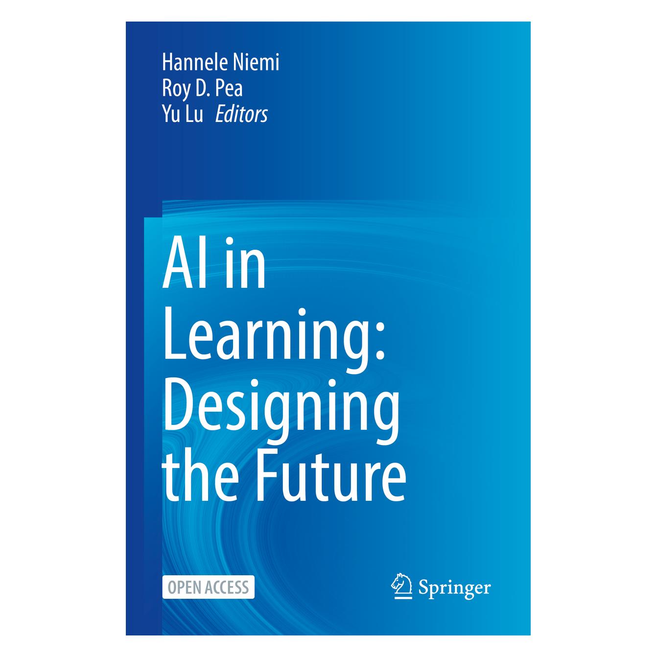 Springer AI in Learning: Designing the Future (Englisch, Softcover, Hannele Niemi, Roy D. Pea, Yu Lu) (46922642)