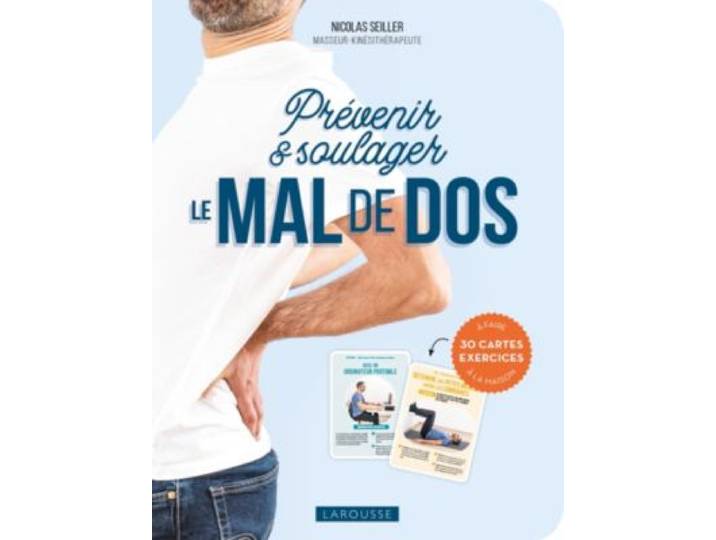 Larousse - Livre De Santé Prevenir Et Soulager Le Mal De Dos