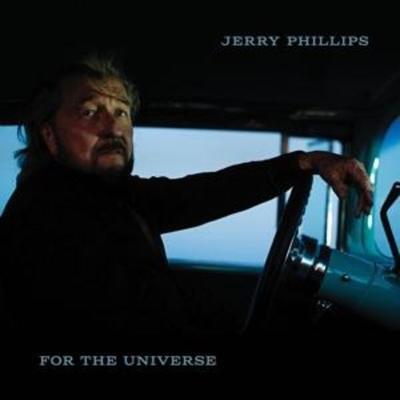 For The Universe - Jerry Phillips, CD