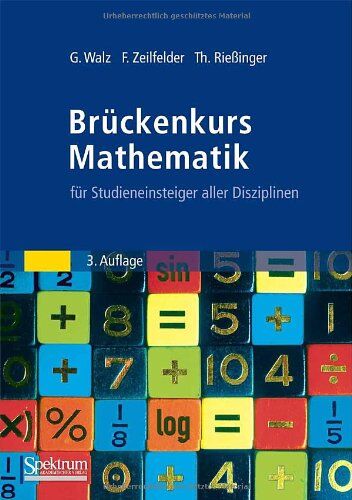 Guido Walz - Brückenkurs Mathematik: für Studieneinsteiger aller Disziplinen - Preis vom 30.09.2026 22:30:23 h