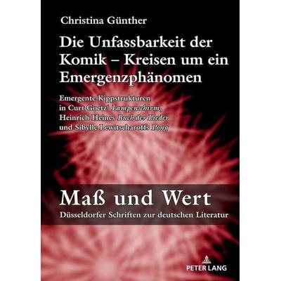 Die Unfassbarkeit der Komik – Kreisen um ein Emergenzphänomen, Gebundene Ausgabe von Christina Günther, Peter Lang GmbH, Internationaler Verlag der
