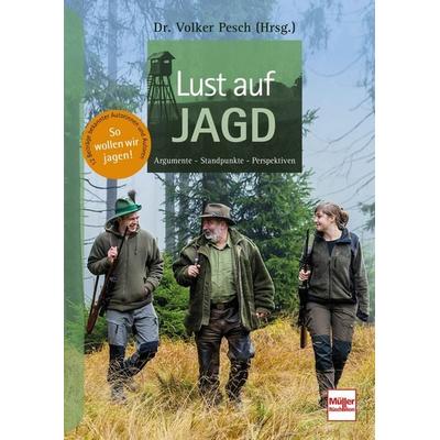 Lust auf Jagd, Gebundene Ausgabe von Volker Pesch, Müller Rüschlikon, 978-3-275-02248-9