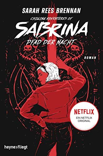 Sarah Rees Brennan - Chilling Adventures of Sabrina: Pfad der Nacht: Eine exklusive Geschichte zur Netflixserie - Preis vom 12.10.2026 11:37:12 h