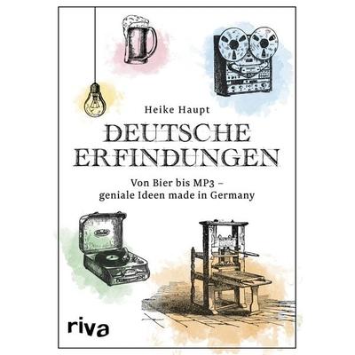 Deutsche Erfindungen, Gebundene Ausgabe von Heike Haupt, Riva, 978-3-7423-0626-5