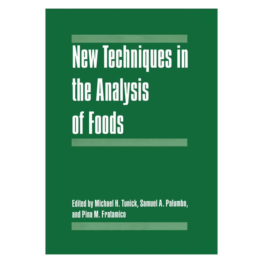 Springer New Techniques in the Analysis of Foods (Englisch, Softcover, Michael H. Tunick, Pina M. Fratamico, Samuel A. Palumbo) (55381037)