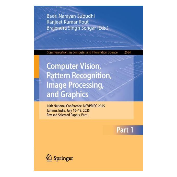 Springer Computer Vision, Pattern Recognition, Image Processing, and Graphics (Englisch, Softcover, Badri Narayan Subudhi, Brajendra, Kumar Rout, Ranjeet, Singh Sengar) (61929103)