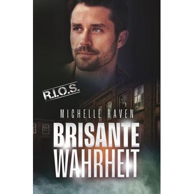 Brisante Wahrheit, Taschenbuch von Michelle Raven, Tolino media, 978-3-695-63426-2