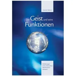 Der Geist und seine Funktionen, Ratgeber von Gesche Rabten, Geshe Rabten, Gonsar Rinpotsche Rabten