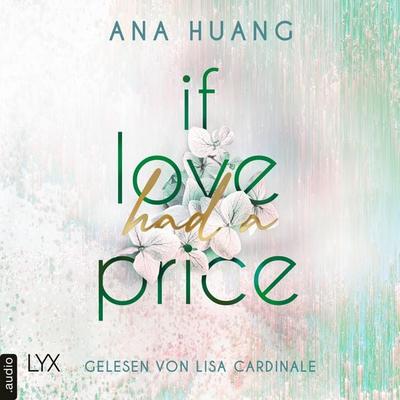 If Love Had A Price - If Love Reihe, Teil 3 - Ana Huang, Audio, 9783966356053
