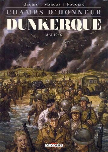 Champs d'honneur. Vol. 5. Dunkerque : mai 1940 - Preis vom 10.10.2026 11:48:34 h
