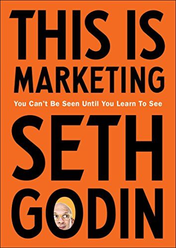 Seth Godin - This is Marketing: You Can’t Be Seen Until You Learn To See - Preis vom 30.09.2026 22:30:23 h