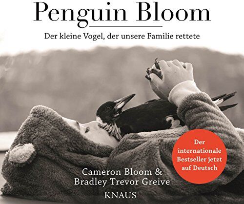 Cameron Bloom - Penguin Bloom: Der kleine Vogel, der unsere Familie rettete - Preis vom 15.10.2026 23:06:25 h