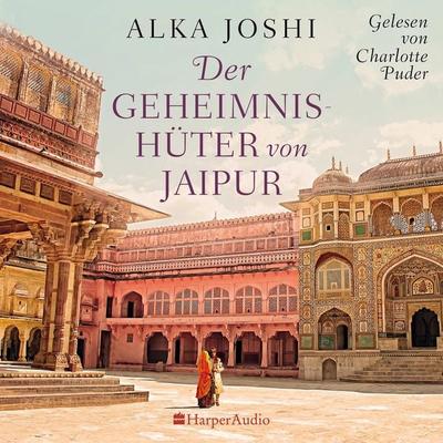 Der Geheimnishüter von Jaipur (ungekürzt) - Alka Joshi, Audio, 9783365003503