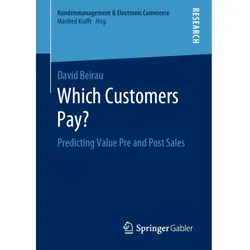 Which Customers Pay?, Fachbücher von David Beirau