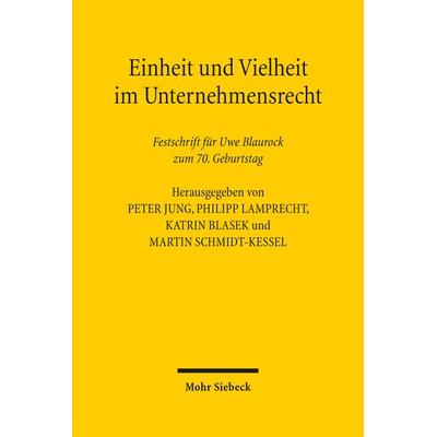 Einheit und Vielheit im Unternehmensrecht, Gebundene Ausgabe von , Mohr Siebeck, 978-3-16-152445-5