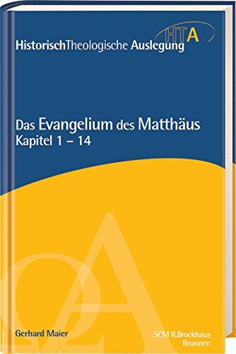 Gerhard Maier - Das Evangelium des Matthäus, Kapitel 1-14 - Preis vom 11.10.2026 15:43:13 h