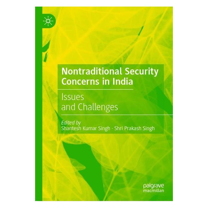 Springer Nontraditional Security Concerns in India (Englisch, Hardcover, Shantesh Kumar Singh, Shri Prakash Singh) (63714007)