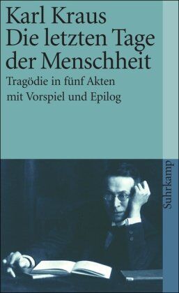 Karl Kraus - Schriften in den suhrkamp taschenbüchern. Erste Abteilung. Zwölf Bände: Band 10: Die letzten Tage der Menschheit. Tragödie in fünf Akten mit Vorspiel und Epilog (suhrkamp taschenbuch) - Preis vom 14.10.2026 23:07:16 h