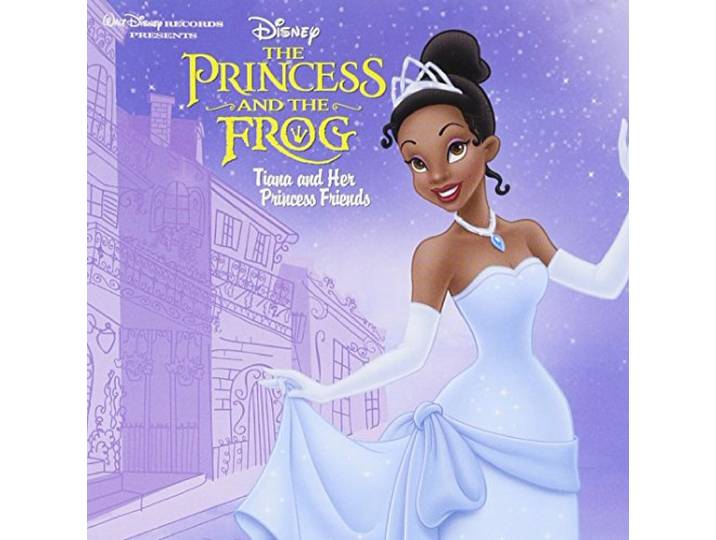 The Princess And The Frog: Tiana And Her Princess Friends