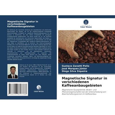 Magnetische Signatur in verschiedenen Kaffeeanbaugebieten, Taschenbuch von Gustavo Zanetti Pollo,José Marques Júnior,Diego Silva Siqueira, Verlag