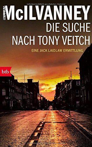 William McIlvanney - Die Suche nach Tony Veitch: Eine Jack Laidlaw Ermittlung (Die Laidlaw-Trilogie, Band 2) - Preis vom 11.10.2026 03:10:56 h