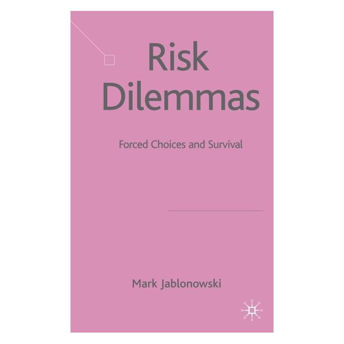 Palgrave Macmillan Uk Jablonowski:Risk Dilemmas (Englisch, Hardcover, M. Jablonowski) (63044814)