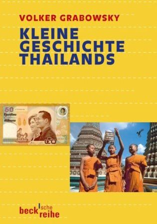 Volker Grabowsky - Kleine Geschichte Thailands - Preis vom 10.10.2026 11:48:34 h