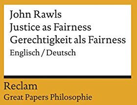John Rawls - Justice as Fairness / Gerechtigkeit als Fairness: Englisch/Deutsch. [Great Papers Philosophie] (Reclams Universal-Bibliothek) - Preis vom 16.10.2026 11:41:07 h