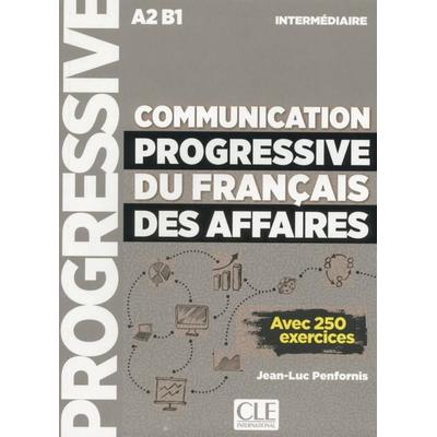 Communication progressive du français des affaires. Niveau intermédiaire. Schülerbuch, Taschenbuch von , Klett Sprachen GmbH, 978-3-12-530033-0