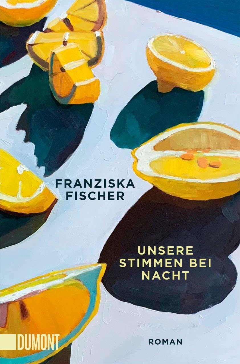 Franziska Fischer - Unsere Stimmen bei Nacht: Roman - Preis vom 07.10.2026 11:45:10 h