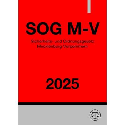 Sicherheits- und Ordnungsgesetz - SOG M-V 2025, Taschenbuch von Ronny Studier, Epubli, 978-3-8187-1441-3