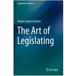 The Art of Legislating, Fachbücher von Virgilio Zapatero Gómez