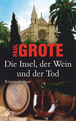 Paul Grote - Die Insel, der Wein und der Tod: Kriminalroman - Preis vom 13.10.2026 11:25:28 h