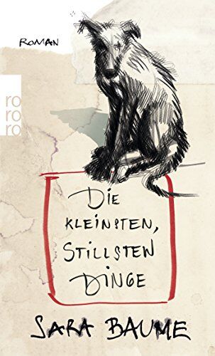 Sara Baume - Die kleinsten, stillsten Dinge - Preis vom 09.10.2026 07:28:09 h