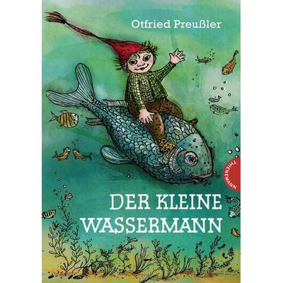 Der kleine Wassermann: Der kleine Wassermann, Gebundene Ausgabe von Otfried Preußler, Thienemann in der Thienemann-Esslinger Verlag GmbH
