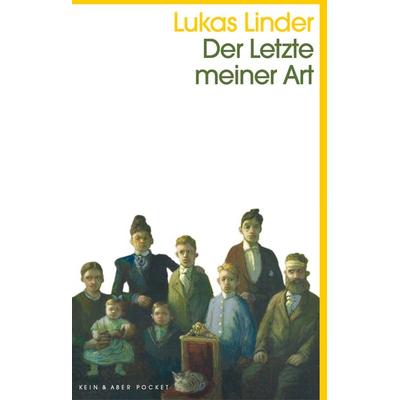 Der Letzte meiner Art, Taschenbuch von Lukas Linder, Kein & Aber, 978-3-0369-5997-9