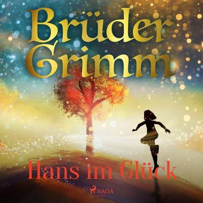 Hans im Glück - Brüder Grimm, Audio, 9788728184141