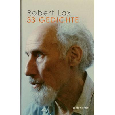 33 Gedichte, Taschenbuch von Robert Lax, Sprachlichter Verlag, 978-3-948824-14-3