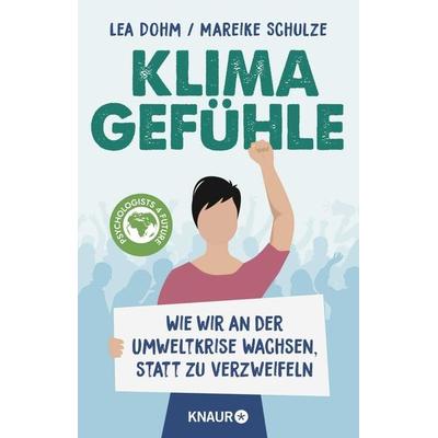 Klimagefühle, Taschenbuch von Lea Dohm,Mareike Schulze, Knaur, 978-3-426-28615-9