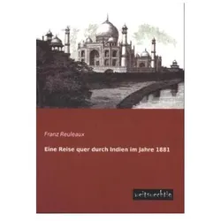 Eine Reise quer durch Indien im Jahre 1881, Ratgeber von Franz Reuleaux