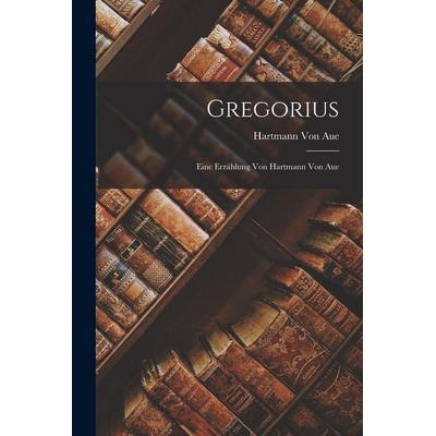 Gregorius, Taschenbuch von Hartmann Aue, Hutson Street Press, 978-1-01-766661-8
